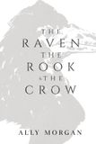 The Olympia Publishers The Raven, The Rook, & The Crow Paperback