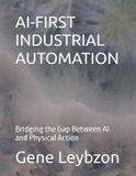 AI-FIRST Independently Published AI-First Industrial Automation Paperback