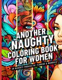 Another Naughty Adult Coloring Book For Women