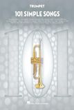 101 Simple Songs: For Trumpet