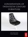 Conservation Routledge Conservation of Twentieth-Century Furniture Paperback