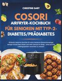 Corsori Airfryer-Kochbuch für Senioren mit Typ-2-Diabetes/Prädiabetes