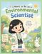 I Want to Be an Environmental Scientist: A Fun Coloring Book for Kids Ages 3-7