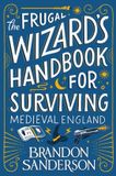 The Gollancz The Frugal Wizard's Handbook for Surviving Medieval England