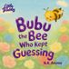 Bubu the Bee Who Kept Guessing: Until Guessing Wasn’t Enough