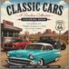 Classic Cars: A Timeless Collection