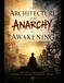 The Architecture and Anarchy of Awakening