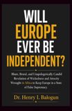 Will Europe ever be independent?