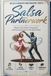Salsa Partnerwork: Master Lead, Follow, Connection, and Communication on the Dance Floor
