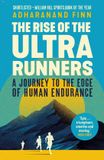 The Faber And Faber Ltd. The Rise of the Ultra Runners
