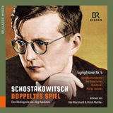 Outhere Br-Klassik Udo Wachtveitl & Ulrich Matthes - Schostakovitsch: Doppeltes Spiel | Symphony No.5 (4 CD)