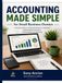 Acccounting Made Simple for Small Business Owners: A Simple Guide to Understanding your Numbers, Making Better Decisions, and Growing your Business