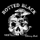 Rotted Black: greyscale black background coloring book for emo goth adults and teens