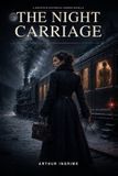 The Libri GmbH The Night Carriage Paperback