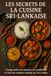 Les Secrets de la Cuisine Sri-Lankaise