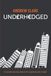 Underhedged: As safe as the Bank of England ... yeah, right!: 2
