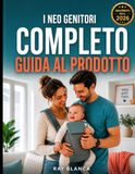 I NEO GENITORI COMPLETO GUIDA AL PRODOTTO