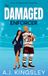 The A. J. Kingsley The Damaged Enforcer: A Fake Dating Second Chance Hockey Romance