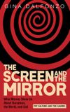 The Cascade Books The Screen and the Mirror Hardcover