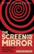 The Cascade Books The Screen and the Mirror Hardcover
