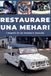 RESTAURARE Bol Restaurare Una Mehari