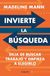 Invierte la búsqueda: Deja de buscar trabajo y empieza a elegirlo