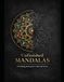 Unfinished Mandalas: A Coloring Journey for Calm and Focus-For Adults