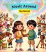 Music Around the World: A Fun Around-the-World Picture Book About Music, Instruments, and Cultures | Educational Story Book for Kids Ages 4–8 | Bedtime Reading Adventure