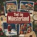 Tod tiptop Tod im Münsterland