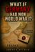 WHAT IF GERMANY HAD WON WORLD WAR I?: The Chancellor's Gamble, January 1917