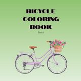 Bicycle Bicycle Coloring Book, Book 1: Clear Your Mind with Coloring