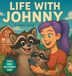 Life Friesenpress Tales from Dee's Funny Farm- Life With Johnny Hardcover