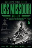 USS Libri GmbH Warships Field Guide- USS Missouri BB-63