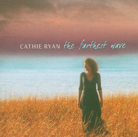 Cathie Ryan - Farthest Wave