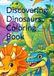 Discovering Dinosaurs Coloring Book