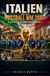 Italien und die Fussball WM 2026: Die Geschichte der italienischen Nationalmannschaft
