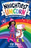The Naughtiest Unicorn series-The Naughtiest Unicorn and the Firework Festival