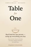 Table for One: Simple, No-Waste Meals for One