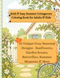 Bold & Easy Summer Cottagecore Coloring Book