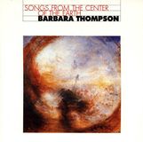 Sonic Rendezvous Barbara Thompson - Songs From The Center Of The Earth (CD)