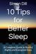10 Tips for Better Sleep: A Complete Guide to Restful Nights and Energized Days