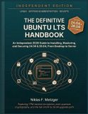 The Independently Published The Definitive Ubuntu LTS Handbook