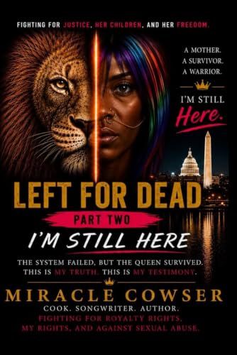 Left For Dead Part 2 Mi Still Here: Based on true events.