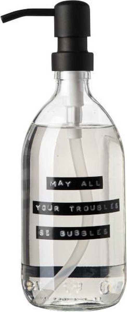 Wellmark Handzeep helder glas zwarte pomp 500ml tekst MAY ALL YOUR TROUBLES BE BUBBLES