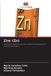 Éditions Notre Savoir Zinc (Zn) : Chimie et analyses dans les systèmes biologiques et environnementaux
