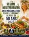 RÉGIME MÉDITERRANÉEN ANTI-INFLAMMATOIRE POUR LES FEMMES DE PLUS DE 50 ANS 2027