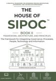 The House of Sipoc The House of SIPOC(TM) Book II - Framework, Architecture, and Principles