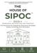 The House of Sipoc The House of SIPOC(TM) Book II - Framework, Architecture, and Principles