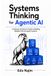 Systems Thinking for Agentic AI: A Software Architect’s Guide to Building Reliable LLM and Agent Systems