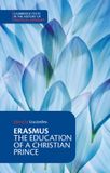 Erasmus: Cambridge University Press Erasmus: The Education of a Christian Prince with the Panegyric for Archduke Philip of Austria Paperback